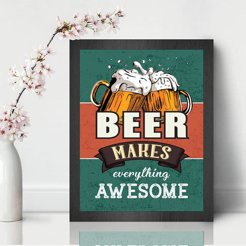 BEER MAKES EVERYTHING AWESOME WALL HANGING WITH FRAME
